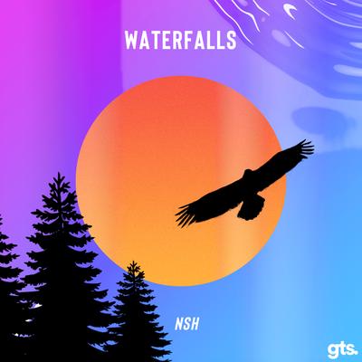 Waterfalls By NSH's cover