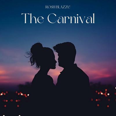 The Carnival By Rosh Blazze's cover