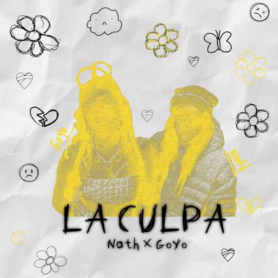 La Culpa By Nath, Goyo's cover