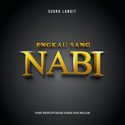 Engkau Sang Nabi (Yang Menciptakan Siang Dan Malam)'s cover