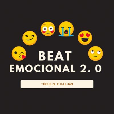 BEAT EMOCIONAL 2.0 By THEUZ ZL, Dj lu4n's cover