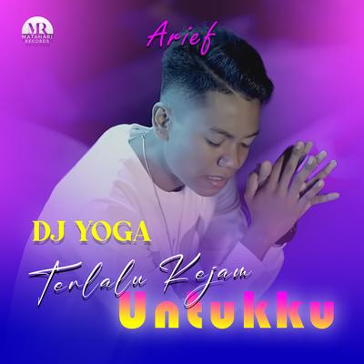 DJ Terlalu Kejam Untukku's cover