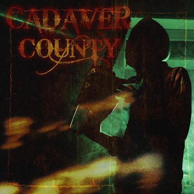 Putrid III: Cadaver County's cover