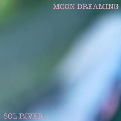 Sol River By Lunasette's cover