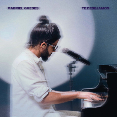 Te Desejamos (Ao Vivo) By Gabriel Guedes de Almeida's cover