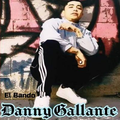 El Bando By Danny Gallante's cover
