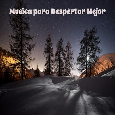 Musica para Despertar Mejor's cover