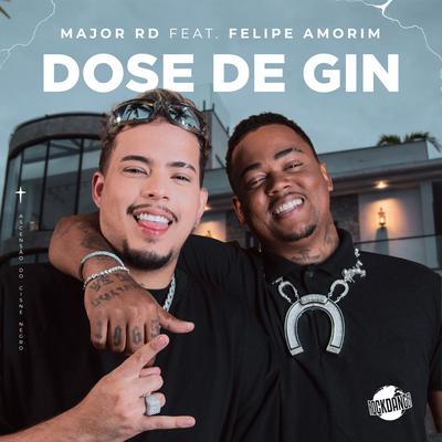 Dose de Gin By Rock Danger, Major RD, Felipe Amorim's cover