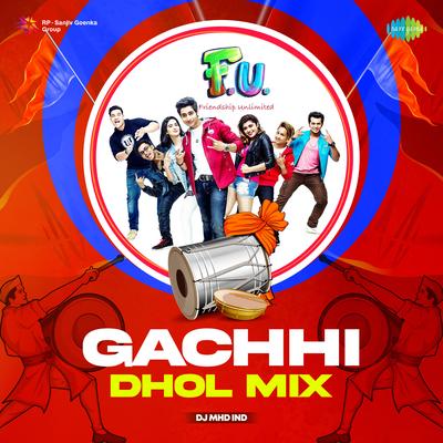 Gachhi - Dhol Mix's cover