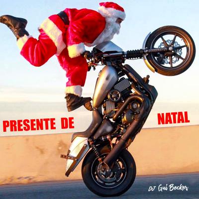Presente de Natal By DJ Gui Becker's cover