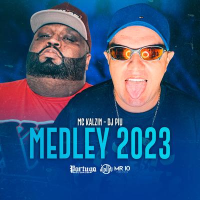 Medley 2023 By MC Kalzin, DJ Piu's cover