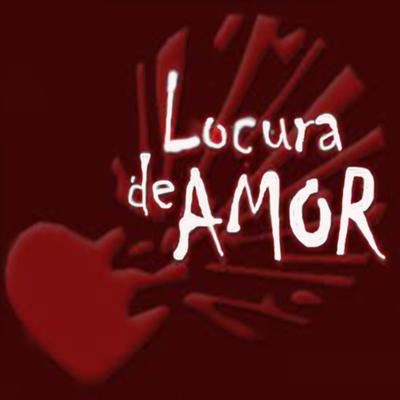 Locura De Amor's cover