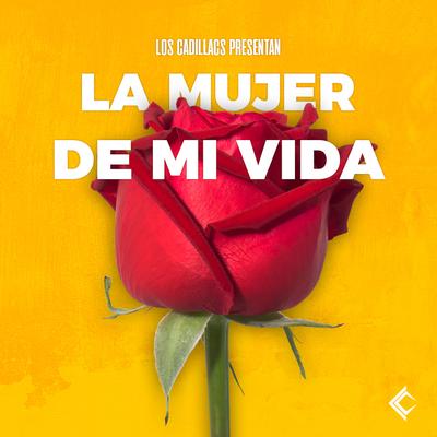 La Mujer De Mi Vida's cover