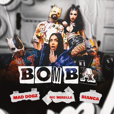 Bomba By Mad Dogz, MC Mirella, Bianca's cover