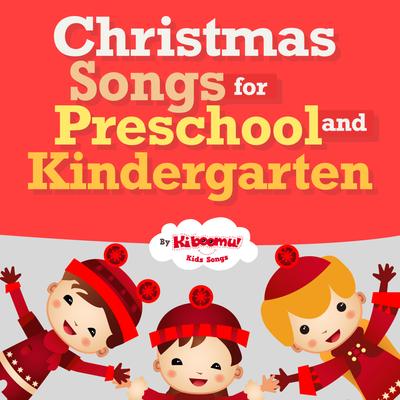 Christmas Songs for Preschool and Kindergarten's cover