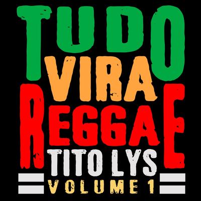 Maneva - Tudo Vira Reggae I e II's cover