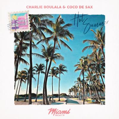 Hot Summer By Charlie Boulala, Coco de Sax's cover
