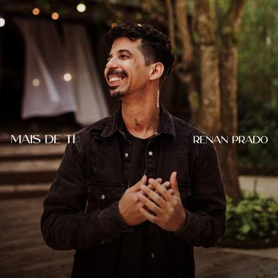 Mais De Ti By Renan Prado's cover