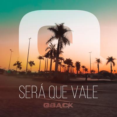 Será Que Vale By Qback's cover