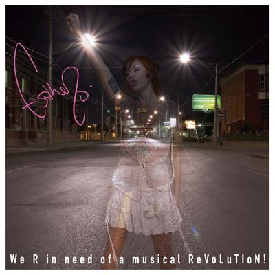 We R In Need Of A Musical ReVoLuTIoN!'s cover