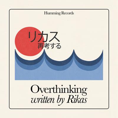 Overthinking By Rikas's cover