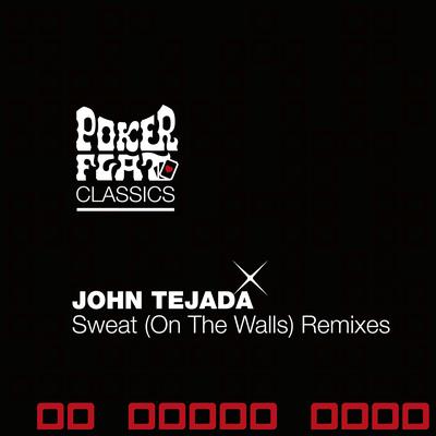 Sweat (On The Walls) [Martin Landsky Remix] By John Tejada's cover