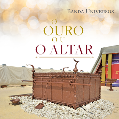 O Ouro Ou O Altar By Banda Universos's cover