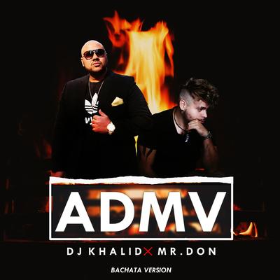 Admv - (Bachata Version) By DJ Khalid, Mr. Don's cover