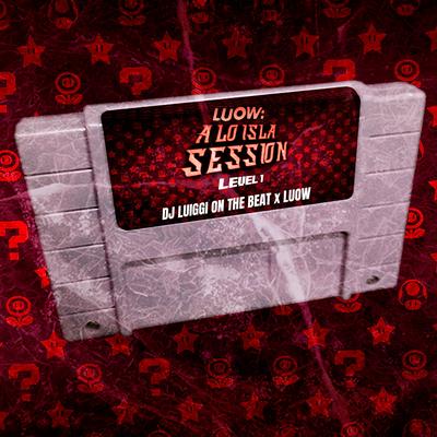 Luow: A lo Isla Session Level 1's cover