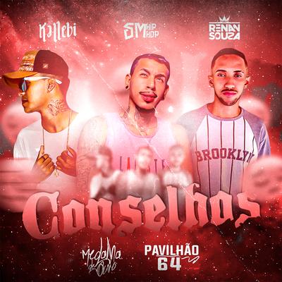 Conselhos By SM Hip Hop, Kallebi, Renan Souza's cover