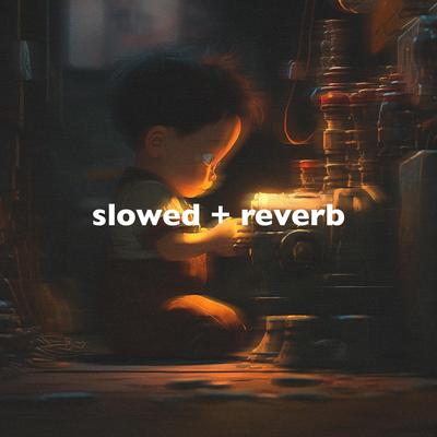 industry baby (slowed + reverb) By lofi.., slowed down music's cover