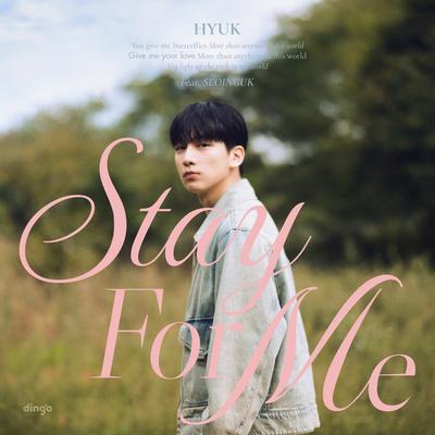 Stay For Me (feat. Seo Inguk) By HYUK, Dok2's cover