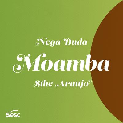 Moamba By Carolina Maria de Jesus, Nega Duda, Sthe Araújo's cover