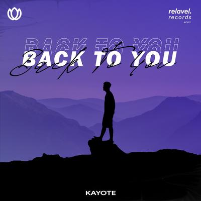 Back to You By Kayote's cover