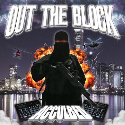 OUT THE BLOCK By PROD. ACCULBED's cover