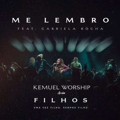 Me Lembro (feat. Gabriela Rocha) (Ao Vivo)'s cover