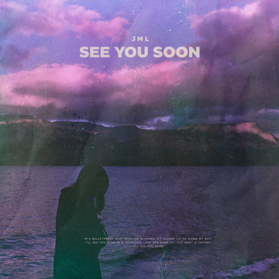 see you soon By JML's cover