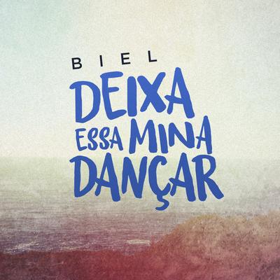 Deixa essa mina dançar By Biel's cover