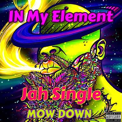 MOW DOWN By Jah Single's cover