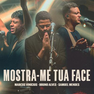 Mostra-Me Tua Face By VITOHRIA SOUNDS, Marcos Vinicius, Bruno Alves, Samuel Mendes's cover