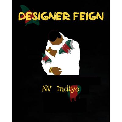 Designer Feign By Envy Indiyo's cover