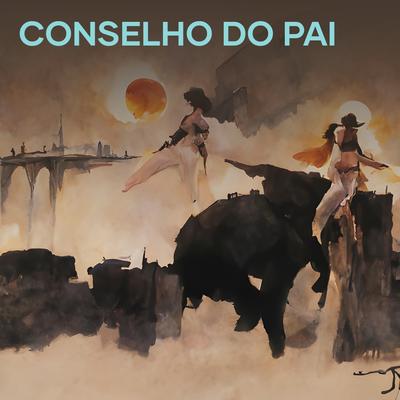 Conselho do Pai By Antonio Miguel's cover