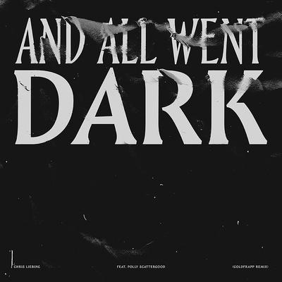 And All Went Dark (feat. Polly Scattergood) [Goldfrapp & Ralf Hildenbeutel Remix]'s cover