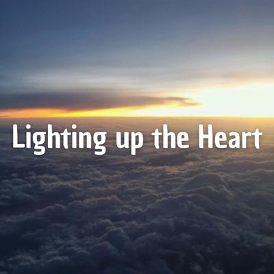 Lighting up the Heart By Gil Gualberto's cover