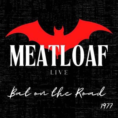 Meat Loaf Live: Bat on the Road 1977's cover