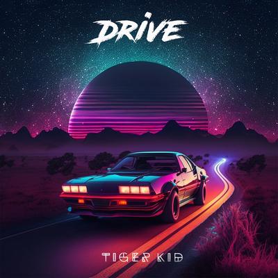 Drive By Tiger Kid's cover