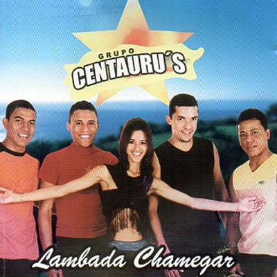 Lambada Chamegar By Grupo Centaurus's cover