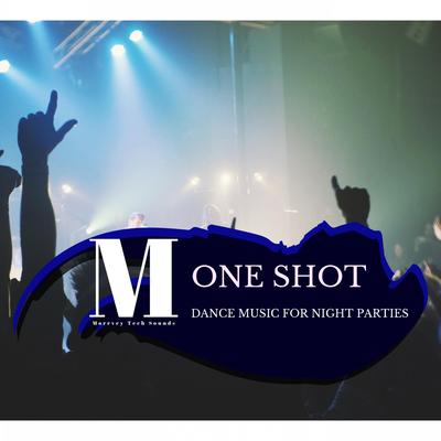 One Shot - Dance Music for Night Parties's cover