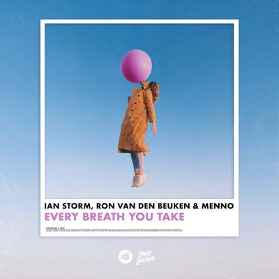 Every Breath You Take By Ian Storm, Ron van den Beuken, Menno's cover