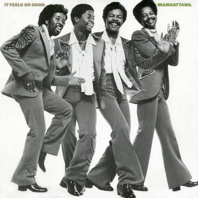 It Feels so Good to Be Loved so Bad (Single Version) By The Manhattans's cover